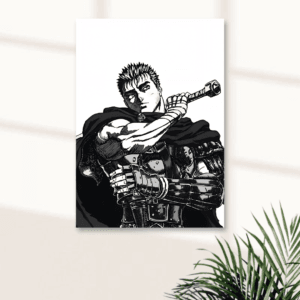 BERSERK GUTS || ANIME POSTERS || BERSERK #6